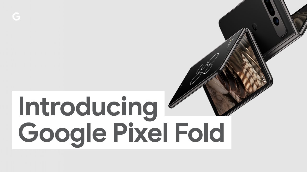 The New Google Pixel Fold: Unfolding the Future